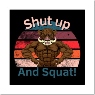 Shut up and Squat! Posters and Art